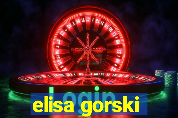 elisa gorski