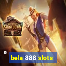 bela 888 slots