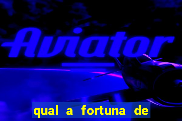 qual a fortuna de dado dolabella