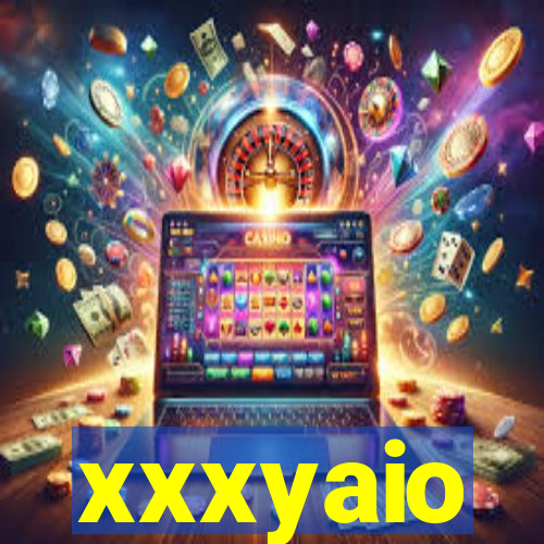 xxxyaio