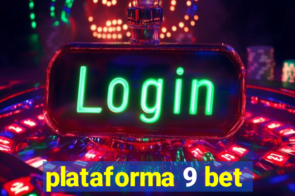 plataforma 9 bet