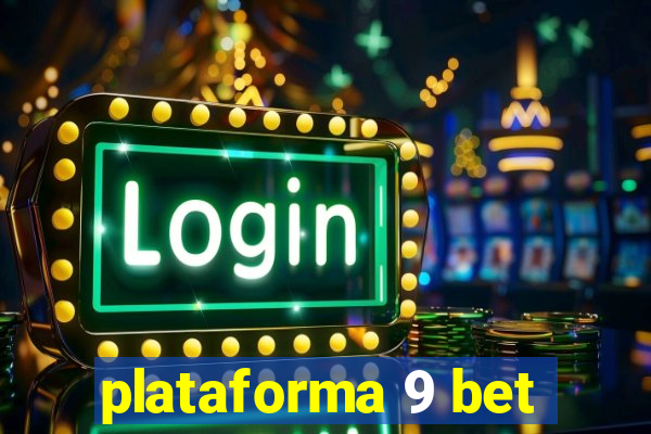 plataforma 9 bet