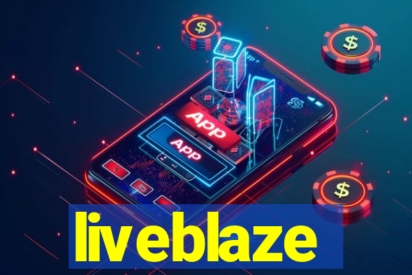 liveblaze