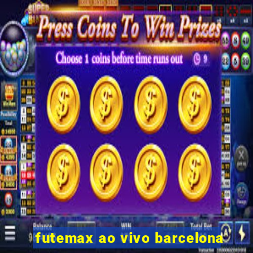 futemax ao vivo barcelona