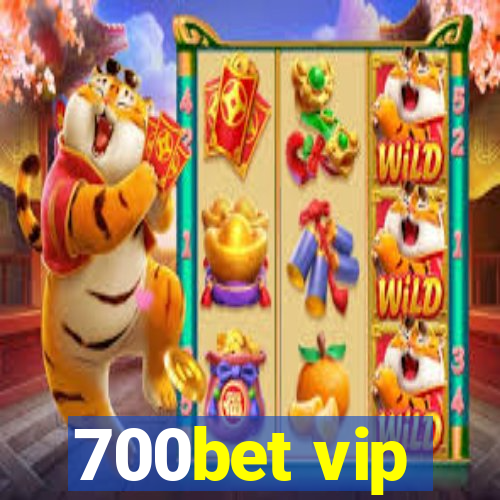 700bet vip