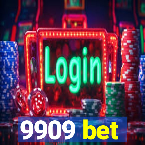 9909 bet