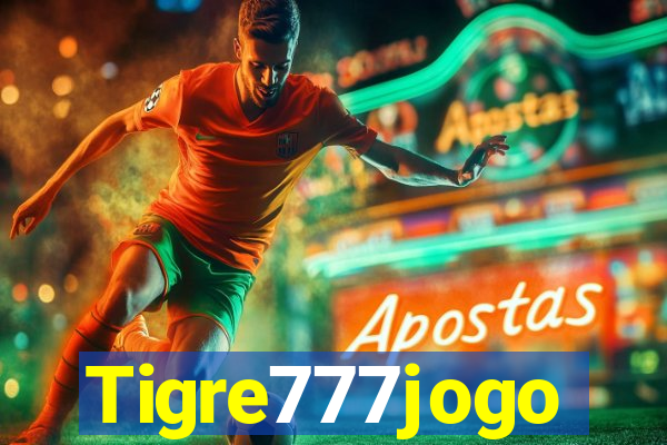 Tigre777jogo