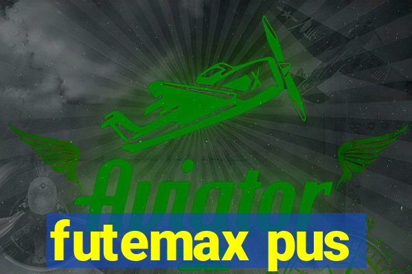 futemax pus