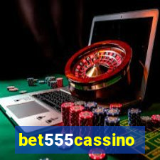 bet555cassino