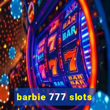 barbie 777 slots