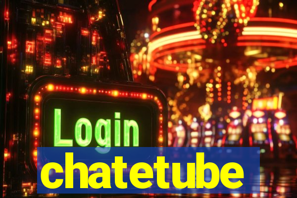 chatetube