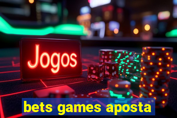 bets games aposta