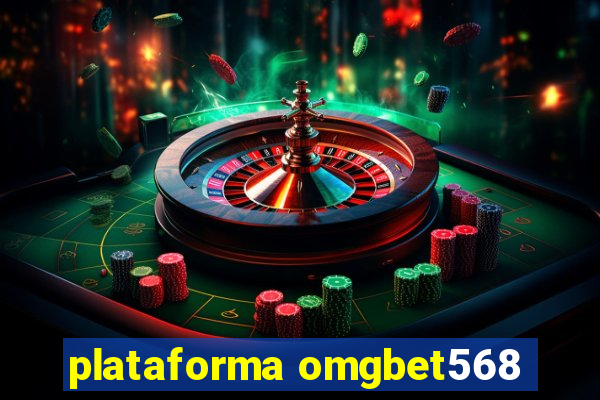 plataforma omgbet568