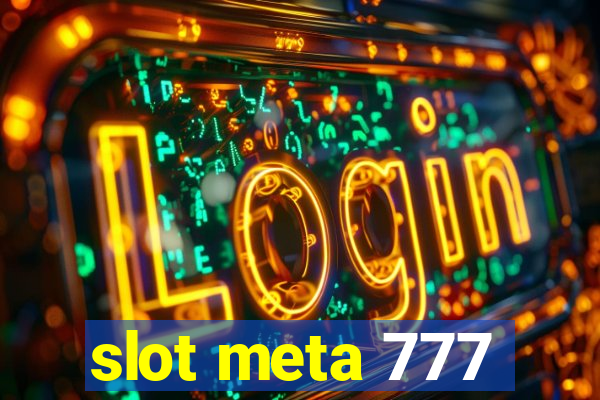 slot meta 777