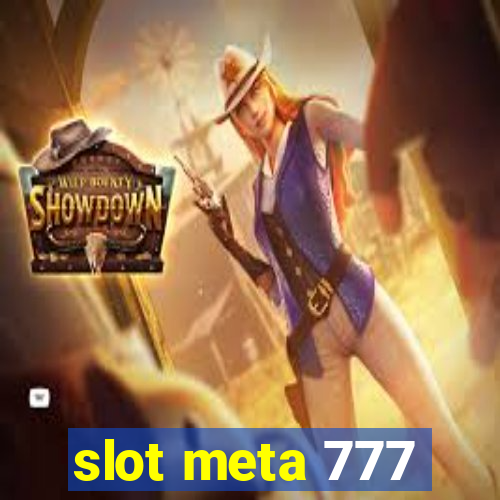 slot meta 777