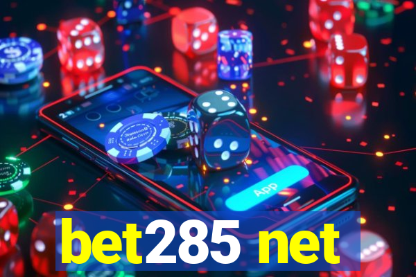 bet285 net