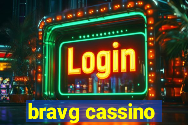 bravg cassino