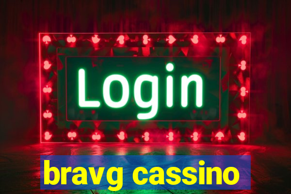 bravg cassino