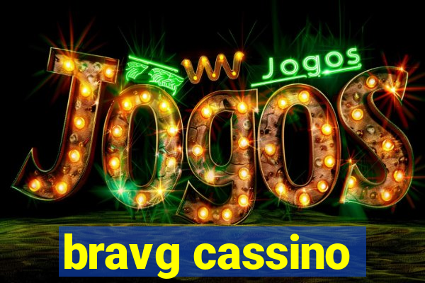 bravg cassino