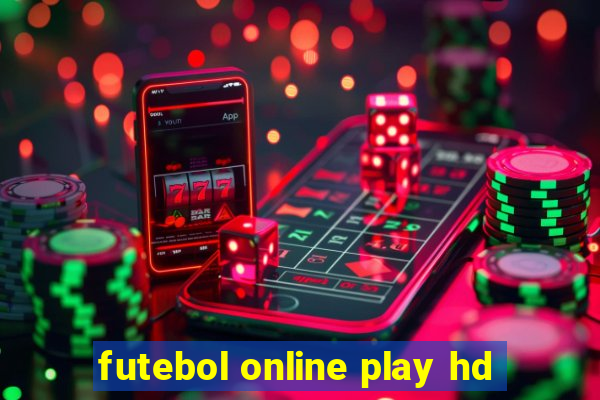 futebol online play hd