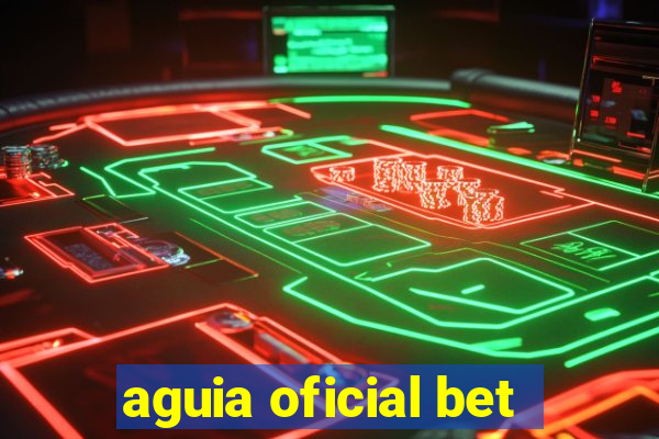 aguia oficial bet