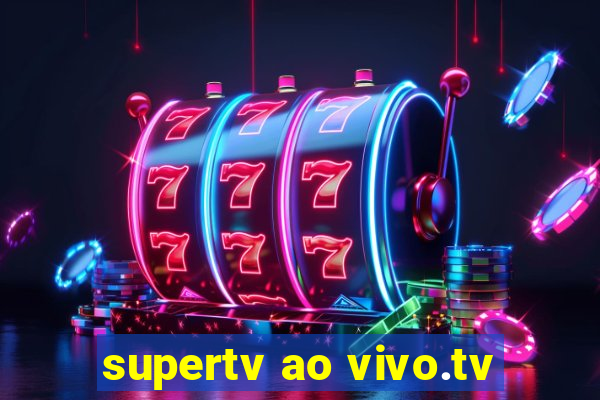 supertv ao vivo.tv