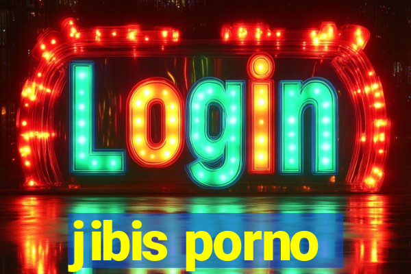 jibis porno