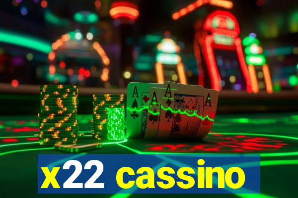 x22 cassino