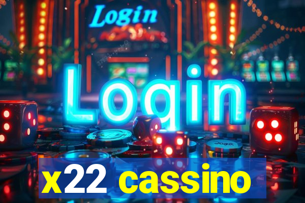 x22 cassino