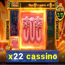 x22 cassino