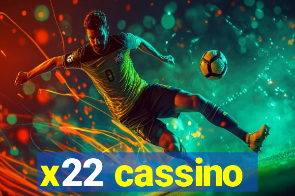 x22 cassino