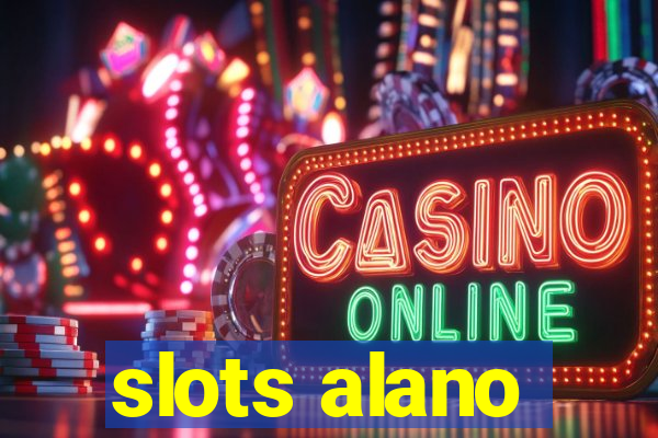 slots alano