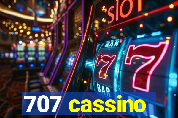 707 cassino