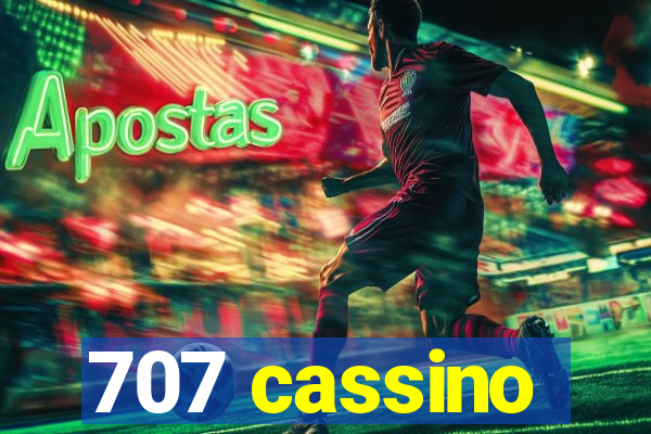 707 cassino