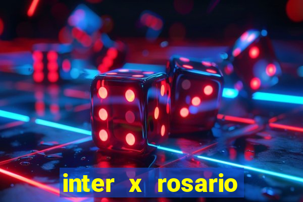 inter x rosario central onde assistir