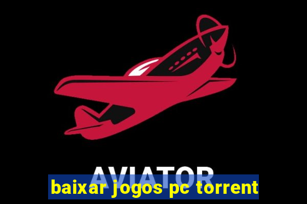 baixar jogos pc torrent