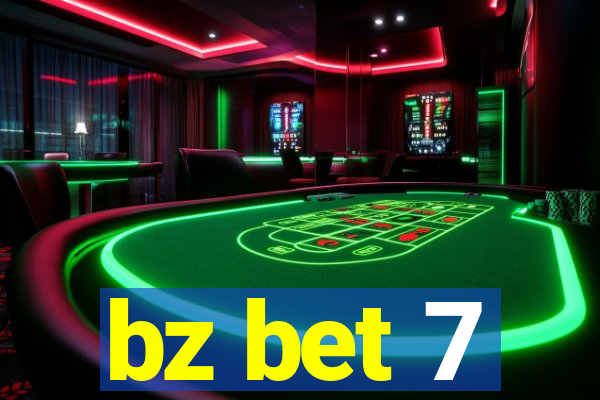 bz bet 7