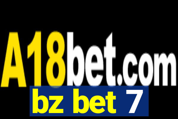 bz bet 7