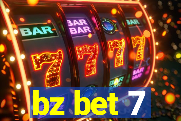 bz bet 7