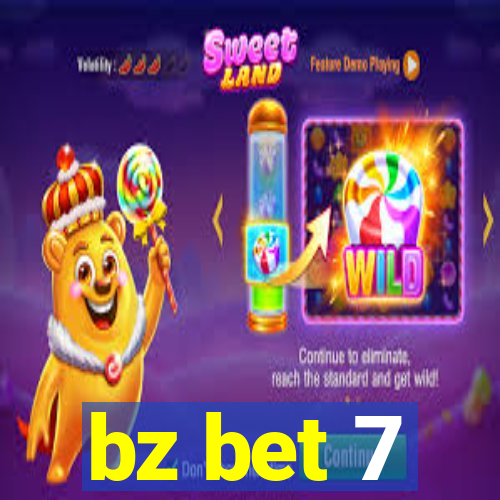 bz bet 7