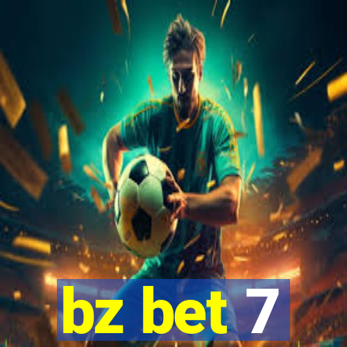 bz bet 7