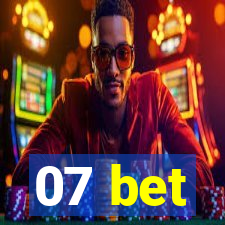 07 bet