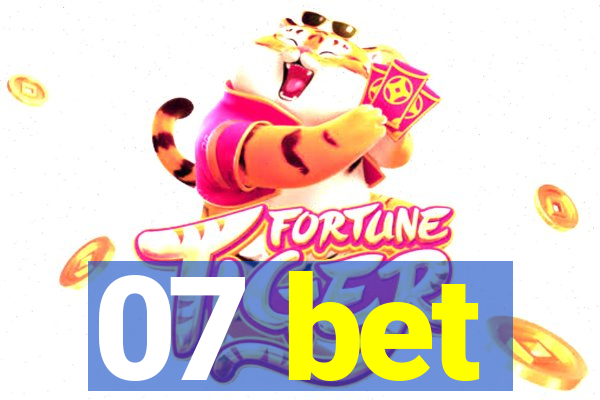 07 bet