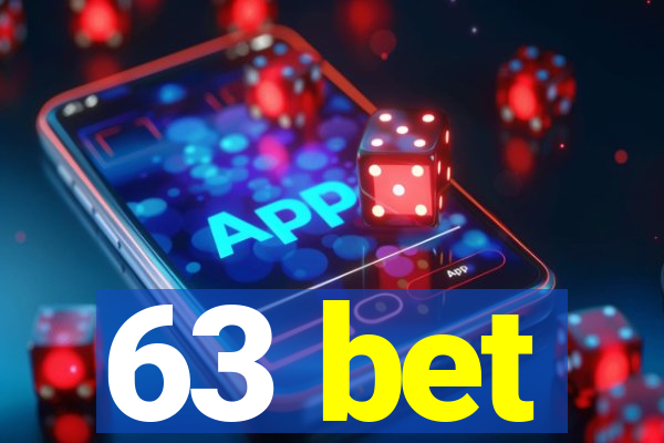 63 bet