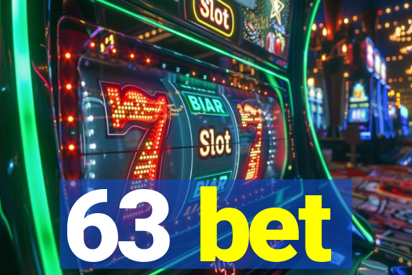 63 bet