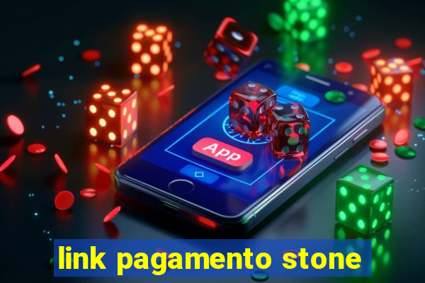 link pagamento stone