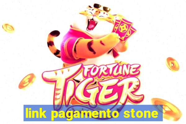 link pagamento stone