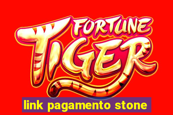 link pagamento stone