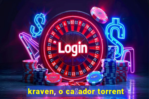 kraven, o ca莽ador torrent