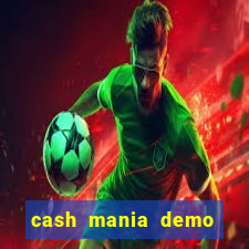 cash mania demo live bet